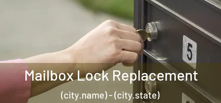  Mailbox Lock Replacement (city.name) - (city.state)